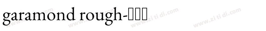 garamond rough字体转换